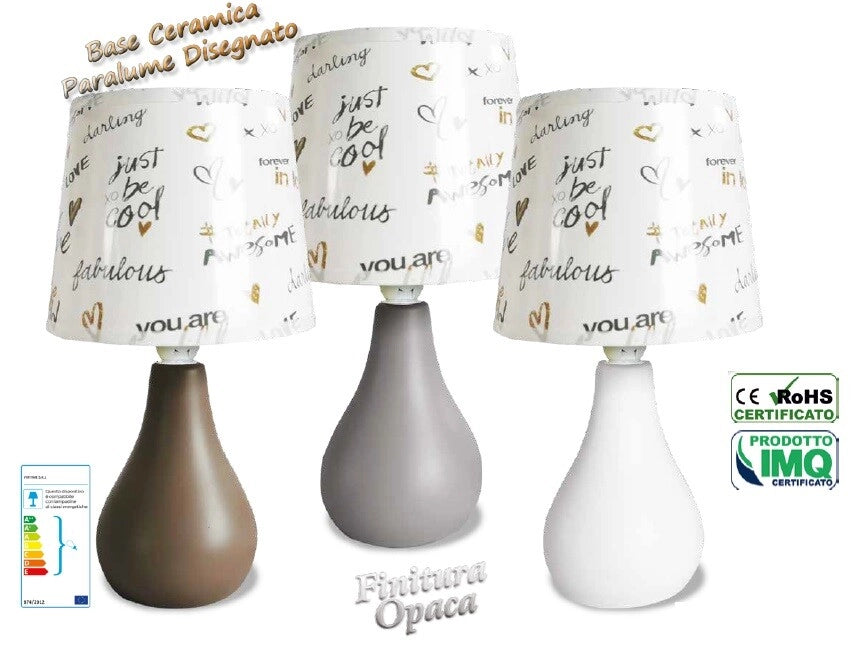 Lampada da Tavolo con base in Ceramica You Are Opaca 26 cm 3 Colori