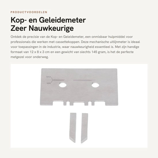Cassettecauge molto preciso - Kopmeter - Geleidemeter - Uitlijning meccanico - Compatibile con BASF - Per Nagar 

Modello: 
Compatibilità: 
Tolleranza: 
Peso: 
Dimensioni: 
Materiali: 
Certificazioni: