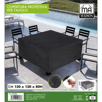 MAURY'S COPERTURA PROTETTIVA PER TAVOLO 150X 130 X H80 CM