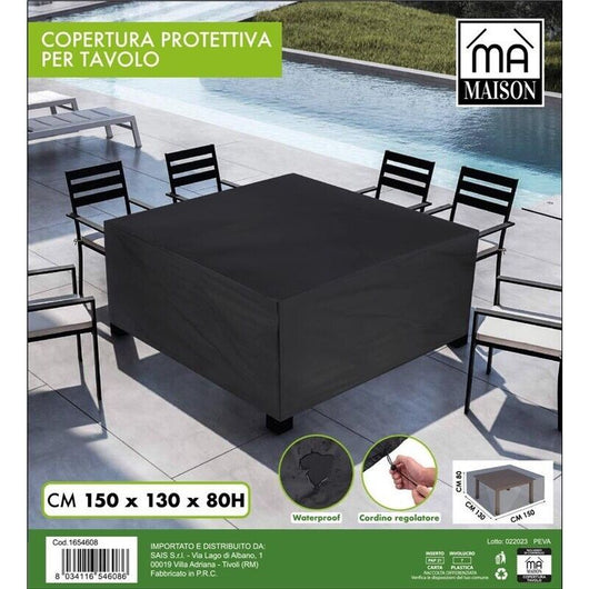 MAURY'S COPERTURA PROTETTIVA PER TAVOLO 150X 130 X H80 CM