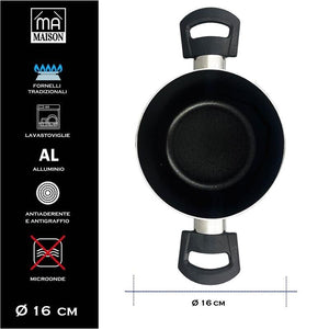 MA MAISON PENTOLA LINEA ALESSIA 16 CM ANTIADERENTE E ANTIGRAFFIO IN ALLUMINIO