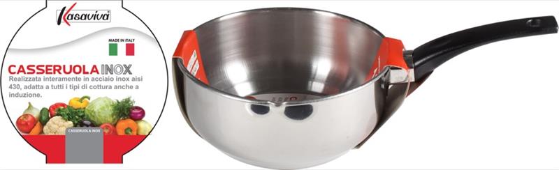 CASSERUOLA CON MANICO IN ACCIAIO INOX PER QUALSIASI FORNELLO 16 CM  DIAMETRO