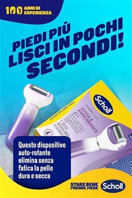 SCHOLL VELVET 2IN1  SISTEMA DI PEDICURE ELETTRONICO PER LEVIGARE TESTINE INTERSCAMBIABILI  SCHOLL CREMA PIEDI HYDRATION BOOST