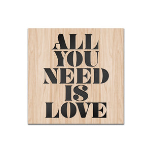 ALL YOU NEED IS LOVE - Quadro arredo LASERCUT composito Legno e PVC Misura: 40x40 cm