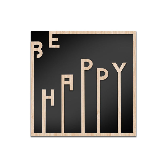 BE HAPPY - Quadro arredo LASERCUT composito Legno e PVC Misura: 40x40 cm