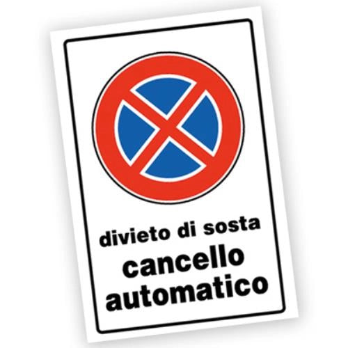 Targa Segnaletica in Pvc Divieto di Sosta - Cancello Automatico 30X20Cm