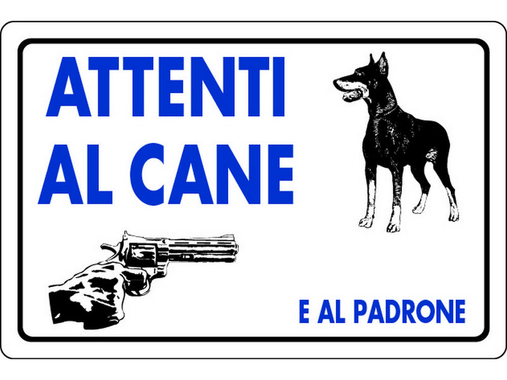 cartello segnaletico attenti al cane e al padrone  cm. 30x20 cod:ferx.vit15009