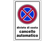 Cartello segnaletico divieto di sosta cancello automatico  cm. 20x30 (10 pezzi) - 