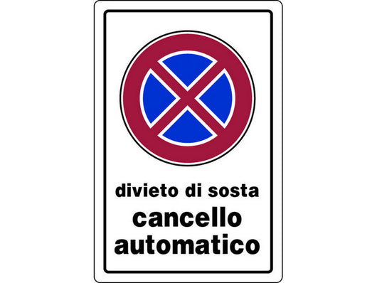 cartello segnaletico divieto di sosta cancello automatico  cm. 20x30 cod:ferx.vit7784
