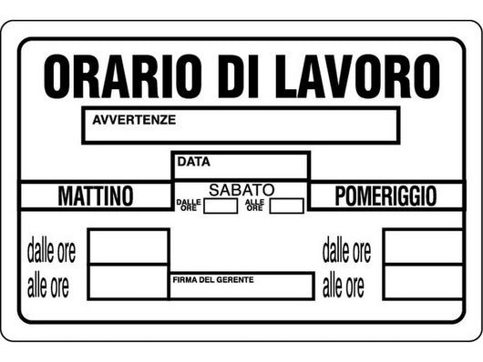 cartello segnaletico orario di lavoro  cm. 30x20 cod:ferx.vit7780