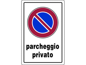 cartello segnaletico parcheggio privato  cm. 20x30 cod:ferx.vit7774