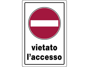 cartello segnaletico vietato l'accesso  cm. 20x30 cod:ferx.vit7775