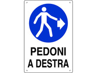 cartello segnaletico pedoni a destra  cm. 40x60 cod:ferx.vit40599