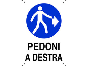cartello segnaletico pedoni a destra  cm. 40x60 cod:ferx.vit40599