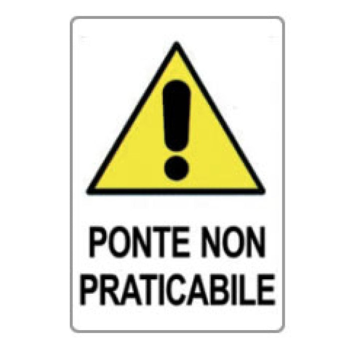 Cartello attenzione ponte non pr aticabile 50x70 b08lqyn347