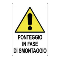 Cartello attenzione ponteggio in fase di smontaggio 50x70
