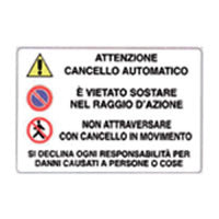 Cartello cancello automatico vie tato l accesso senza autor. 20x