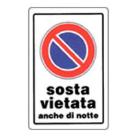 Cartello sosta vietata anche di notte 20x30