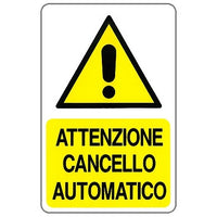 CARTELLO 20X30CM ATTENZIONE CANCELLO AUTOMATICO