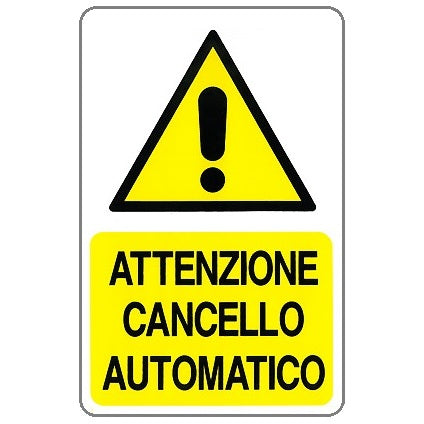 CARTELLO 20X30CM ATTENZIONE CANCELLO AUTOMATICO