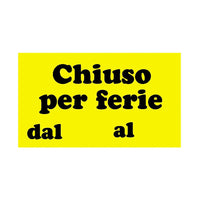 CARTELLO 30X20CM CHIUSO PER FERIE.