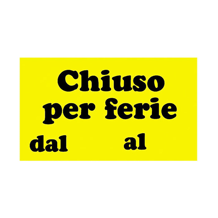 CARTELLO 30X20CM CHIUSO PER FERIE.