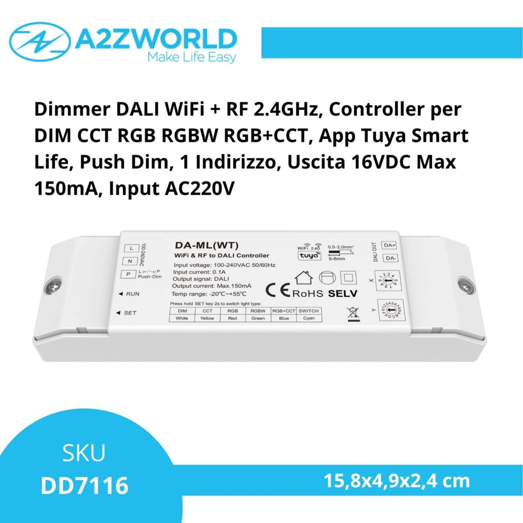 Dimmer DALI WiFi + RF 2.4GHz, Controller per DIM CCT RGB RGBW RGB+CCT, App Tuya Smart Life, Push Dim, 1 Indirizzo, Uscita 16VDC Max 150mA, Input AC220V