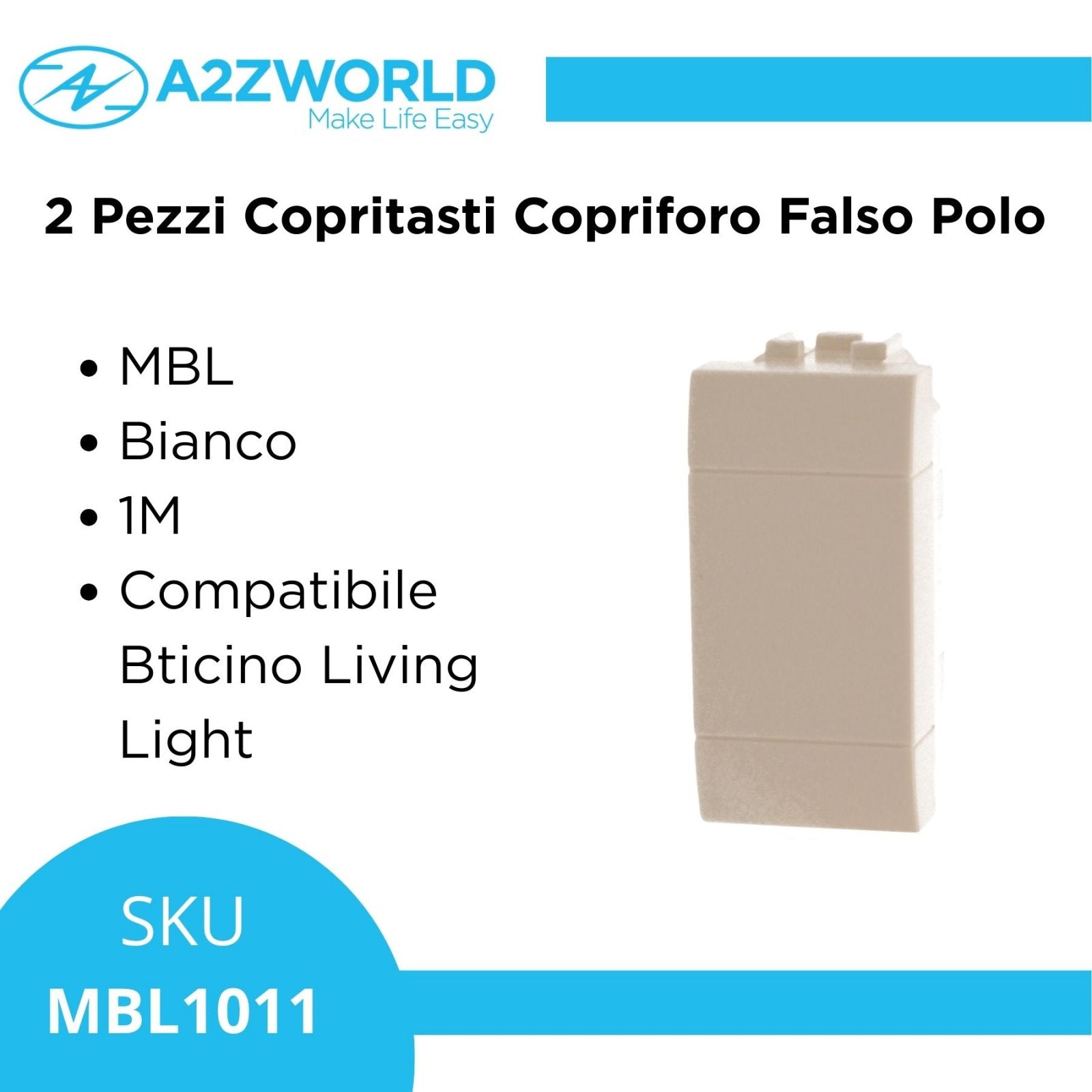 2 Pezzi Copritasti Copriforo Falso Polo MBL Bianco 1M Compatibile Bticino Living Light BLB0100