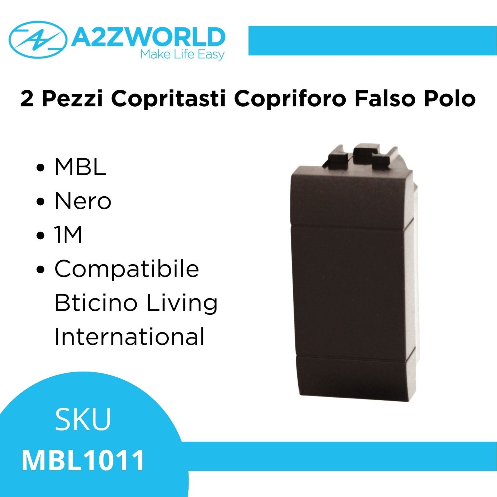2 Pezzi Copritasti Copriforo Falso Polo  MBL Nero 1M Compatibile Bticino Living International BLN0100
