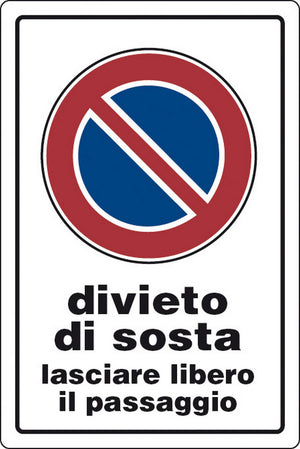 targa segnaletica divieto sosta lasciare libero passaggio cod:ferx.2123
