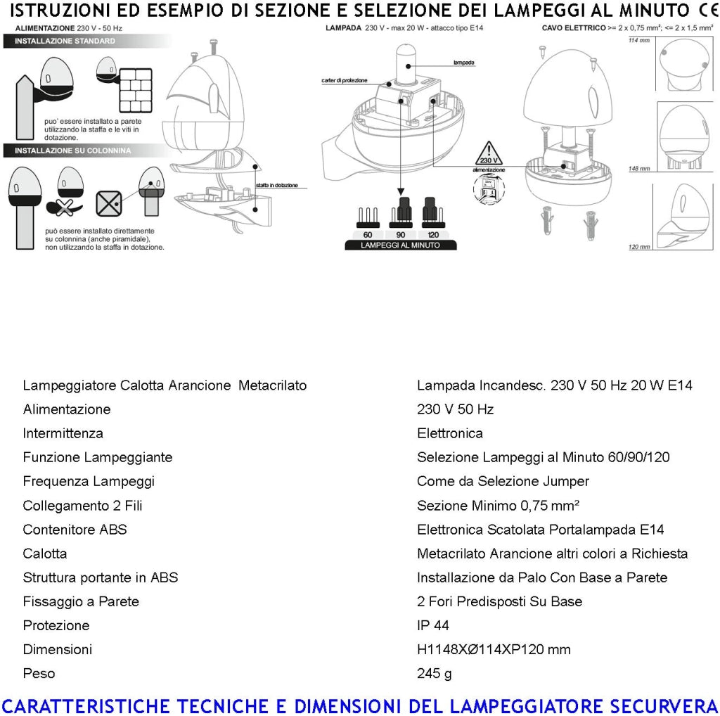 Luce Lampeggiante 230 V da 20 W E14 Intermittenza Elettronica con Selezione Numero di lampeggi al minuto 60/90/120 Contenitore ABS Calotta Arancione in Metacrilato Protezio IP44 da Parete o da Palo