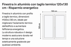 Finestra alluminio taglio termico H120xL130 isolamento energetico - Lemag srl