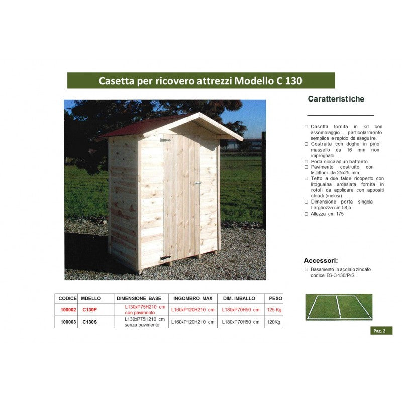 Casetta da Giardino in Legno di Pino da Esterno  con Pavimento, Ricovero Attrezzi, Doghe spessore 16mm - Articolo C130 - 100002