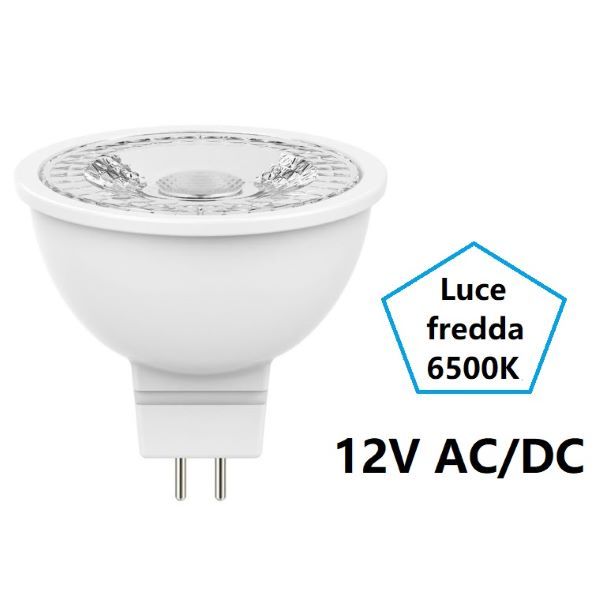 GU5.3 MR16 LAMPADINA FARETTO A LED 12V AC/DC 6,5W LUCE FREDDA 6500K 560LM BOT