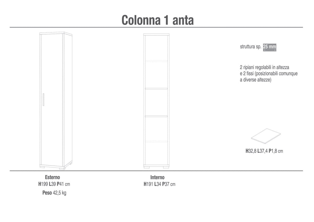 Armadio 1 Anta 39x199x41 cm Ossido Bianco