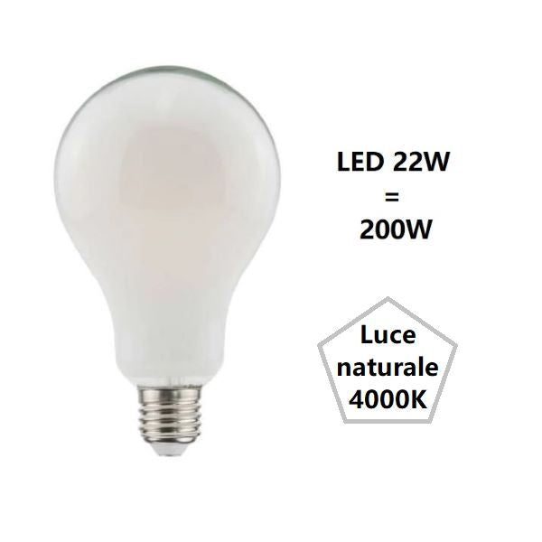 LAMPADINA GOCCIA A LED 22W LUCE NATURALE 4000K 3452 LUMEN E27 VETRO SATINATO BOT
