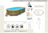 PISCINA OTTAGONALE IN LEGNO IMPREGNATO DIAMETRO CM.657X407X120H