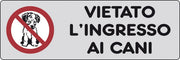 ETICHETTA ADESIVA 150X50 VIETATO LINGRESSO CANI- 10,0 pz