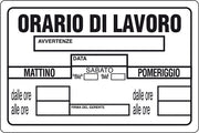 TARGA SEGNALETICA ORARIO DI LAVORO- 10,0 pz