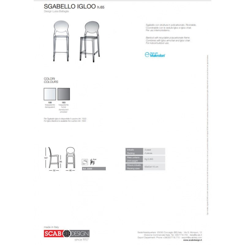 SET DUE SGABELLII IGLOO POLICARBONATO HT 65CM SCAB DESIGN - trasparente fume' 183