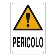 Cartello pericolo 40 x 60 cm in polionda