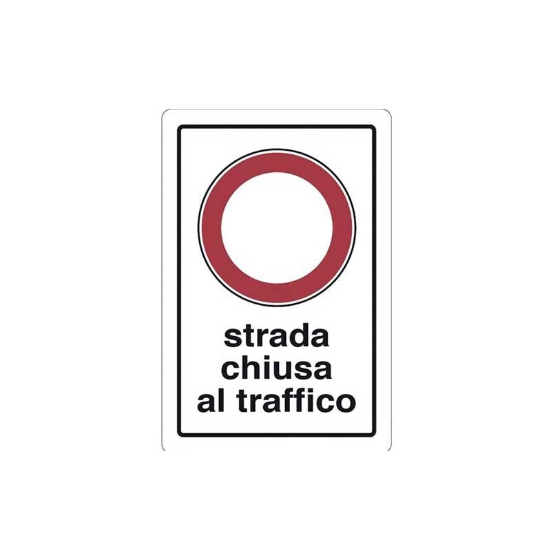 Cartello strada chiusa al traffico cm 20X30