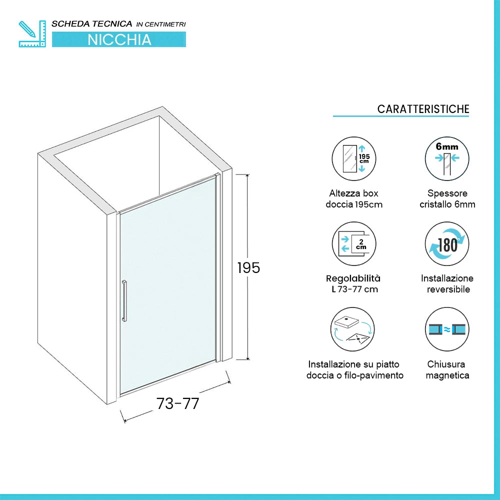 Porta doccia nicchia 75cm in vetro temperato trasparente battente con profilo cromo Neos