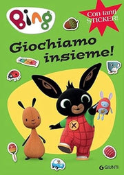 Giochiamo insieme! Bing. Con adesivi ,Giunti