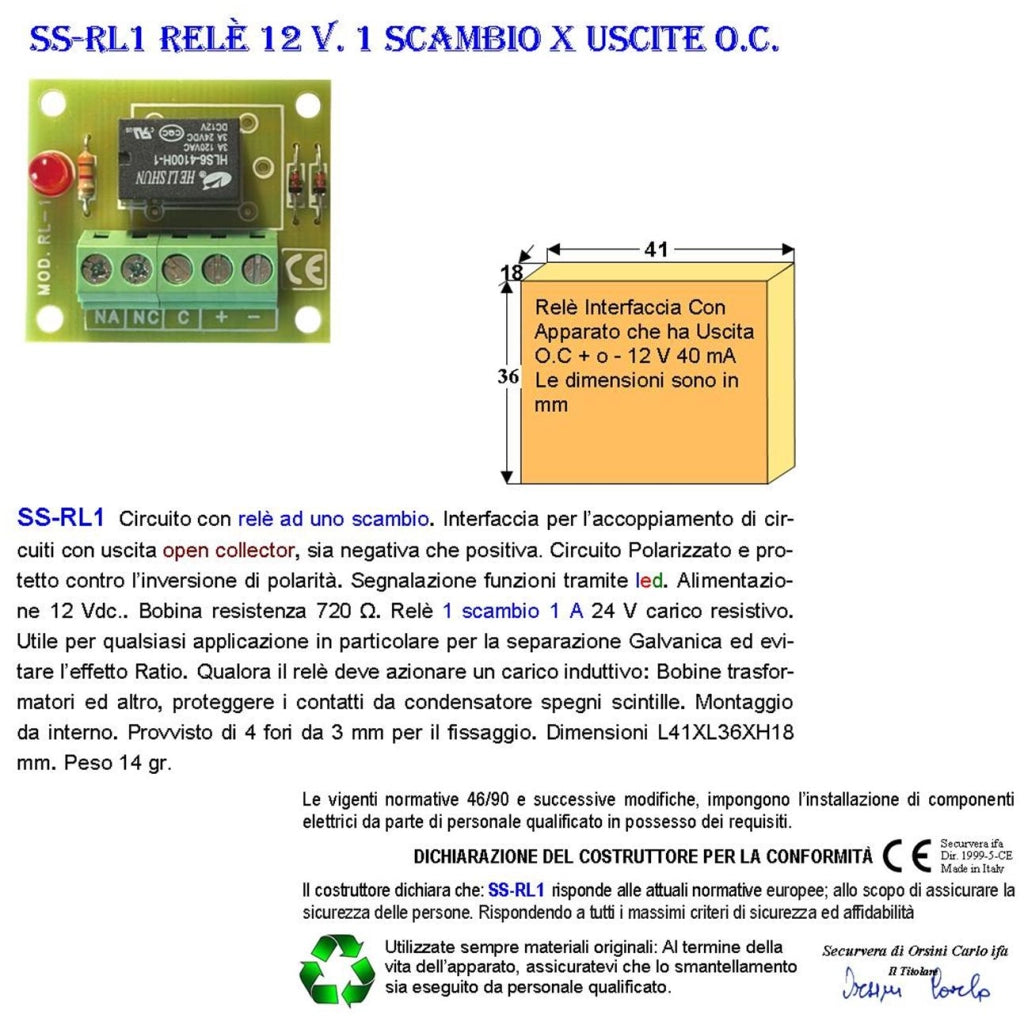 Interfaccia Per Circuiti Con Uscita Open Collector +/- 12 Vdc 40 mA Relè Con Led Avviso Scambio 2 A a 24 V Carico Resistivo Utile Disaccoppatore Evita Effetto Ratio e Avere un Uscita Contatto Libero