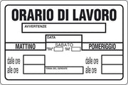 Cartello Orario di lavoro magazzini uffici negozi 30CMx20CM