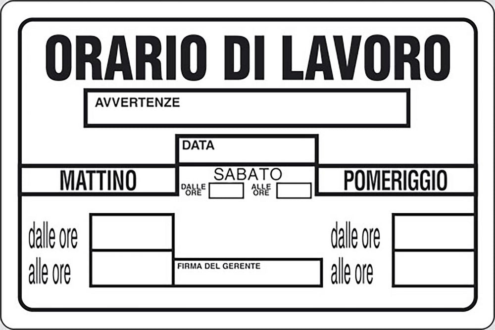 Cartello Orario di lavoro magazzini uffici negozi 30CMx20CM