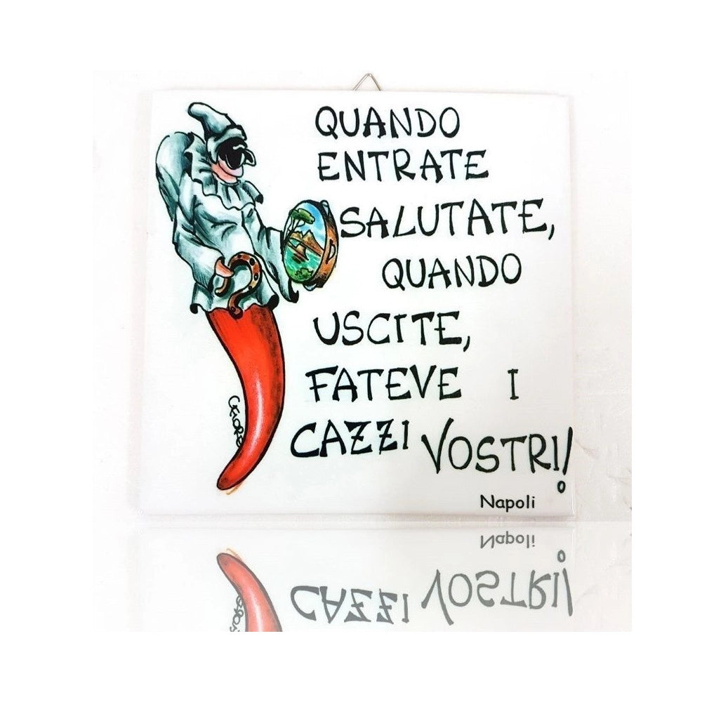 Trade Shop - Quadretto Piastrella Decorativa Porta Fortuna Ceramica Quando Entrate Saluta -