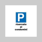 CARTELLO 'PARCHEGGIO RISERVATO AI CONDOMINI' 20x30 cm - 10 pezzi