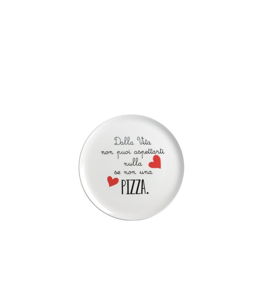 Piatto pizza in ceramica 32 cm con scritta dalla vita non puoi aspettarti nulla se non una pizza